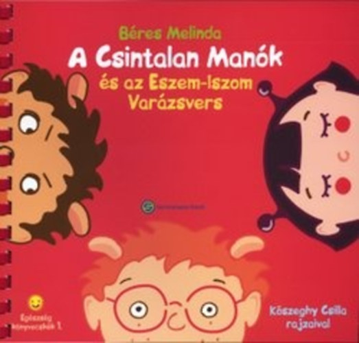 B�res Melinda - A Csintalan Man�k �s az Eszem-Iszom Var�zsvers