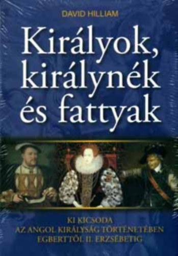 David Hilliam - Kir�lyok, kir�lyn�k �s fattyak
