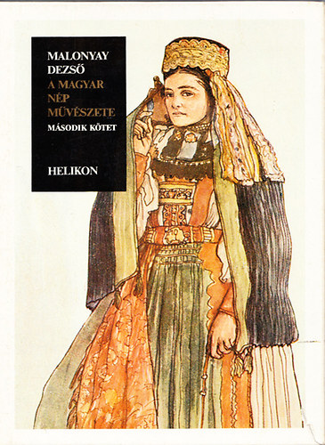 Malonyay Dezső - A magyar nép művészete II. (reprint)