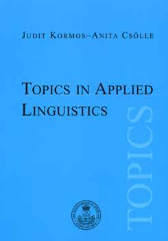 Cslle Anita Kormos Judit - Topics in Applied Linguistics