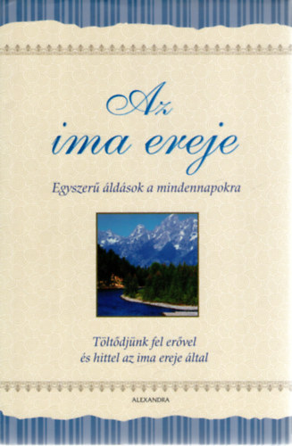 Gary Wilde Margaret Anne Huffman - Az ima ereje - Egyszer ldsok a mindennapokra