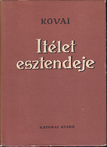 Kovai Lőrinc - Ítélet esztendeje
