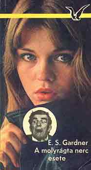 Erle Stanley Gardner - A molyr�gta nerc esete