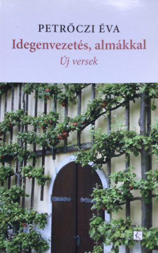 Petrőczi Éva - Idegenvezetés, almákkal