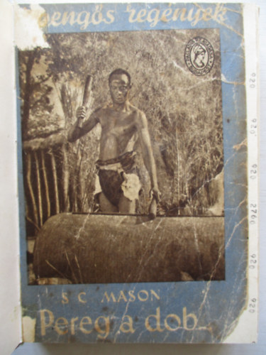S. C. Mason - Pereg a dob... (F�lpeng�s reg�nyek)