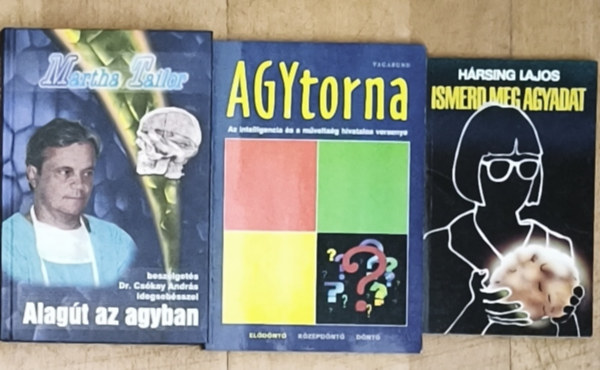 Martha Tailor Hársing Lajos - 3db agytornával, agyról való információval kapcsolatos mű - Ismerd meg agyadat, Alagút az agyban, Agytorna-Az intelligencia és a műveltség hivatalos versenye