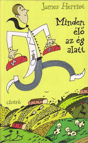 James Herriot - Minden �l� az �g alatt