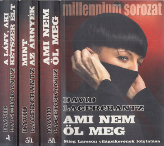 David Lagercrantz - Millennium sorozat: Mint az �rny�k + Ami nem �l meg + A l�ny, aki k�tszer �lt. (3 k�tet)