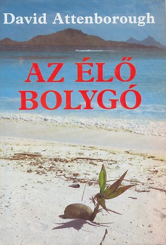 David Attenborough - Az l bolyg                                                  .