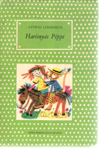 Astrid Lindgren - Harisny�s Pippi