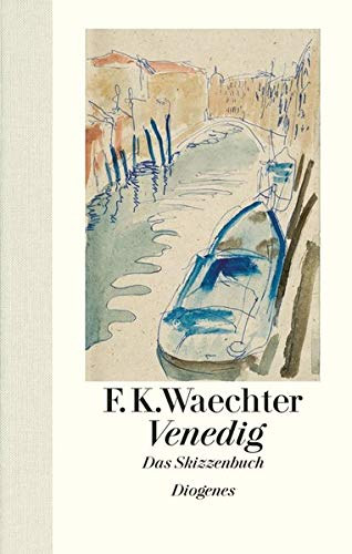 F. K. Waechter - Venedig - Das Skizzenbuchn (Velence - A vzlatfzet) NMET NYELVEN