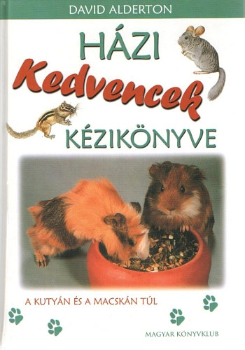 David Alderton - H�zi kedvencek k�zik�nyve