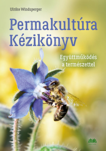 Ulrike Windsperger - Permakult�ra K�zik�nyv