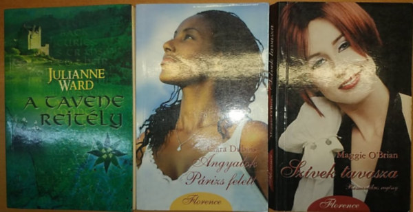 Maggie O'Brian, Julianne Ward Clara Dubois - 3 db romantikus: A Tavene rejtély + Angyalok Párizs felett + Szívek tavasza