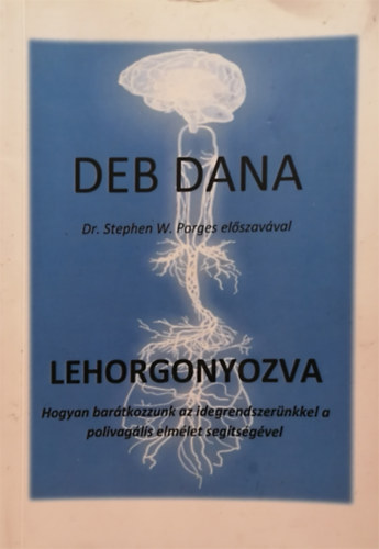Deb Dana - Lehorgonyozva