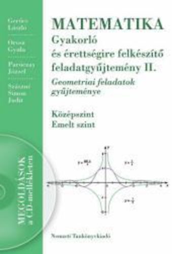 Orosz; Paróczay; Szászné Simon; Dr. Gerőcs László - Matematika gyakorló és érettségire felkészítő feladatgyűjtemény II.