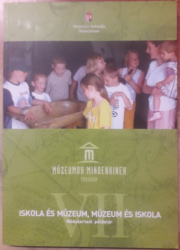 T�r�k Petra  (szerk.) - Iskola �s m�zeum - M�zeum �s iskola  - M�dszertani p�ldat�r