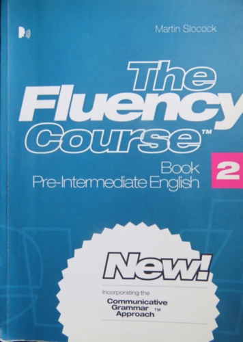 Martin Slocock - The Fluency Course Book 2 - Pre-Intermediate English (CD melléklettel)