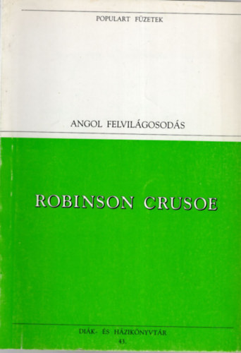 Vajda Endre  Daniel Defoe (ford.) - Robinson Crusoe - populart f�zetek 43.