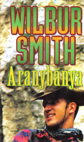 Wilbur Smith - Aranybnya