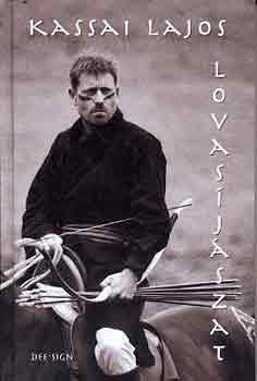 Kassai Lajos - Lovas�j�szat