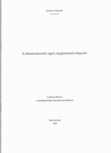 Jol�nkai M�rton - A b�zatermeszt�s egyes meghat�roz� t�nyez�i