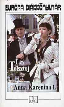 Lev Tolsztoj - Anna Karenina I-II. - Európa diákkönyvtár