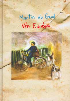 Roger Martin Du Gard - V�n Eur�pa