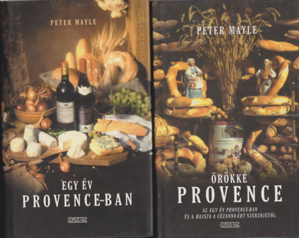 Peter Mayle - 2 db. romantikus reg�ny (Egy �v Provence-ban + �r�kk� Provence)