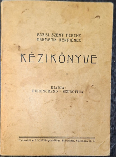 Assisi Szent Ferenc harmadik rendj�nek K�zik�nyve