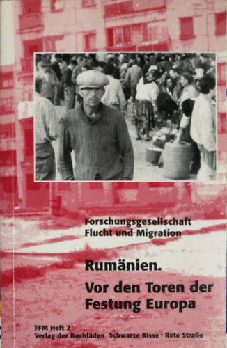 Rum�nien : vor den Toren der Festung Europa