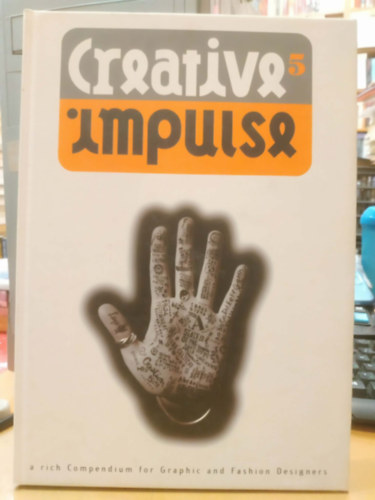 Fabio Caleffi - Creative Impulse 5 - A rich Compendium for Graphic and Fashion Designers (Happy Books)