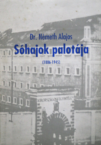 Dr. Nmeth Alajos - Shajok palotja (1886-1945)