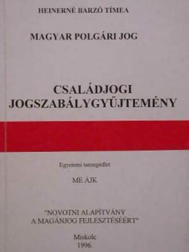 Heinern Barz Tmea - Csaldjogi jogszablygyjtemny