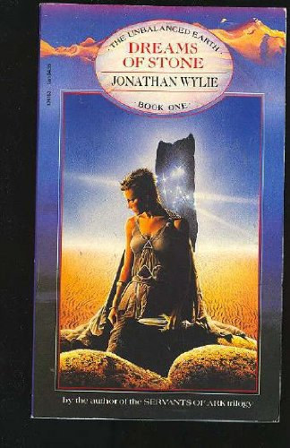 Jonathan Wylie - Dreams of Stone: The Unbalanced Earth - Book One