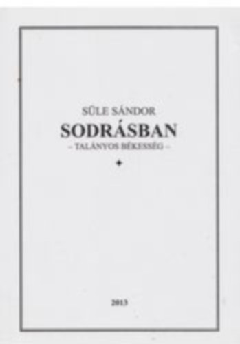 Sodrsban - Talnyos bkessg