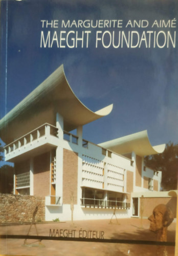 Yoyo Maeght - The Marguerite and Aimé: Maeght Foundation - Art and Life