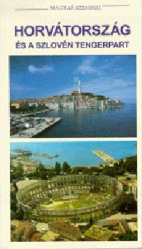 Budai Zoltán-Budai Ákos - Horvátország és a szlovén tengerpart