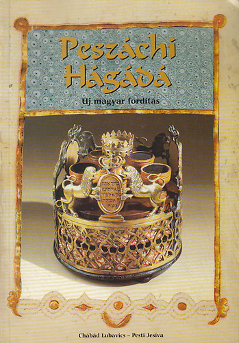 Ch�b�d L. Zsid� Nev. Egyes�let - Pesz�chi H�g�d� (�j magyar ford�t�s)