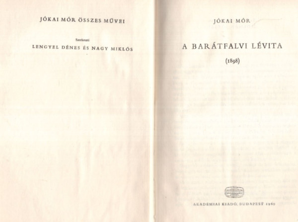 J�kai M�r - 4 db J�kai �sszes m�vei egy�tt: A bar�tfalvi l�vita, Egy h�rhedett kalandor a XVII. sz�zadb�l, A fekete v�r, A kiskir�lyok.