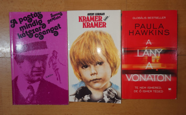 Avery Corman, Paula Hawkins James M. Cain - 3 lebilincselő könyv, melyekből hollywoody sikerfilmek készültek: A postás mindig kétszer csenget, Kramer kontra Kramer, Lány a vonaton