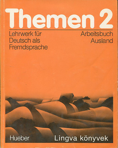 Heiko Bock,Jutta Mller Hartmut Aufderstrase - Themen 2 - Lehrwerk fr Deutsch als Fremdsprache - Arbeitsbuch