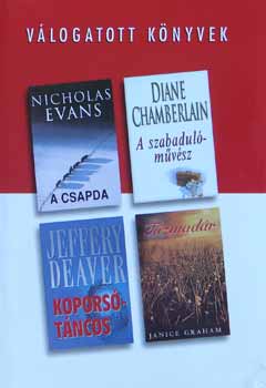 N. Evans; D. Chamberlain; J. Deaver; Graham - V�logatott k�nyvek - A csapda, A szabadul�m�v�sz, Kopors�t�ncos, T�zm.