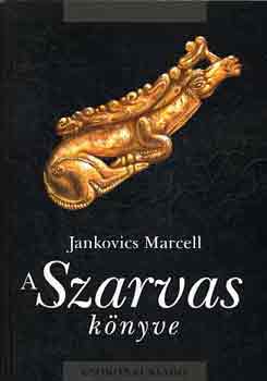 Jankovics Marcell - A szarvas knyve