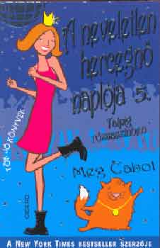 Meg Cabot - A neveletlen hercegn� napl�ja 5. - Talpig r�zsasz�nben