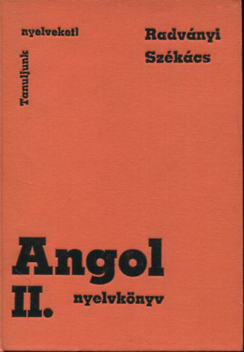 Radv�nyi Tam�s-Sz�k�cs Gy�rgyn� - Angol nyelvk�nyv II.