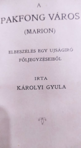 Krolyi Gyula - A Pakfong Vros
