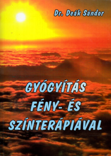 Dr. Dek Sndor - Gygyts fny- s sznterpival