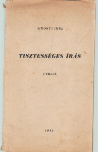 Simonyi Imre - Tisztességes írás-versek