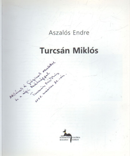 Aszals Endre - Turcsn Mikls- dediklt